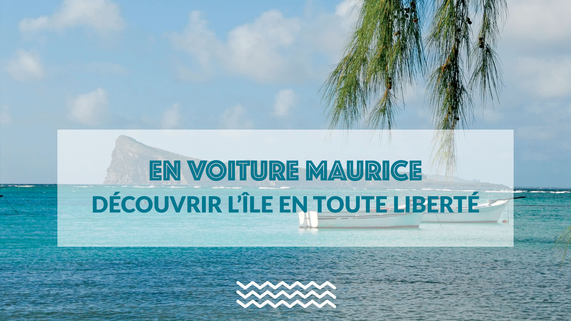En Voiture Maurice ! Découvrez l