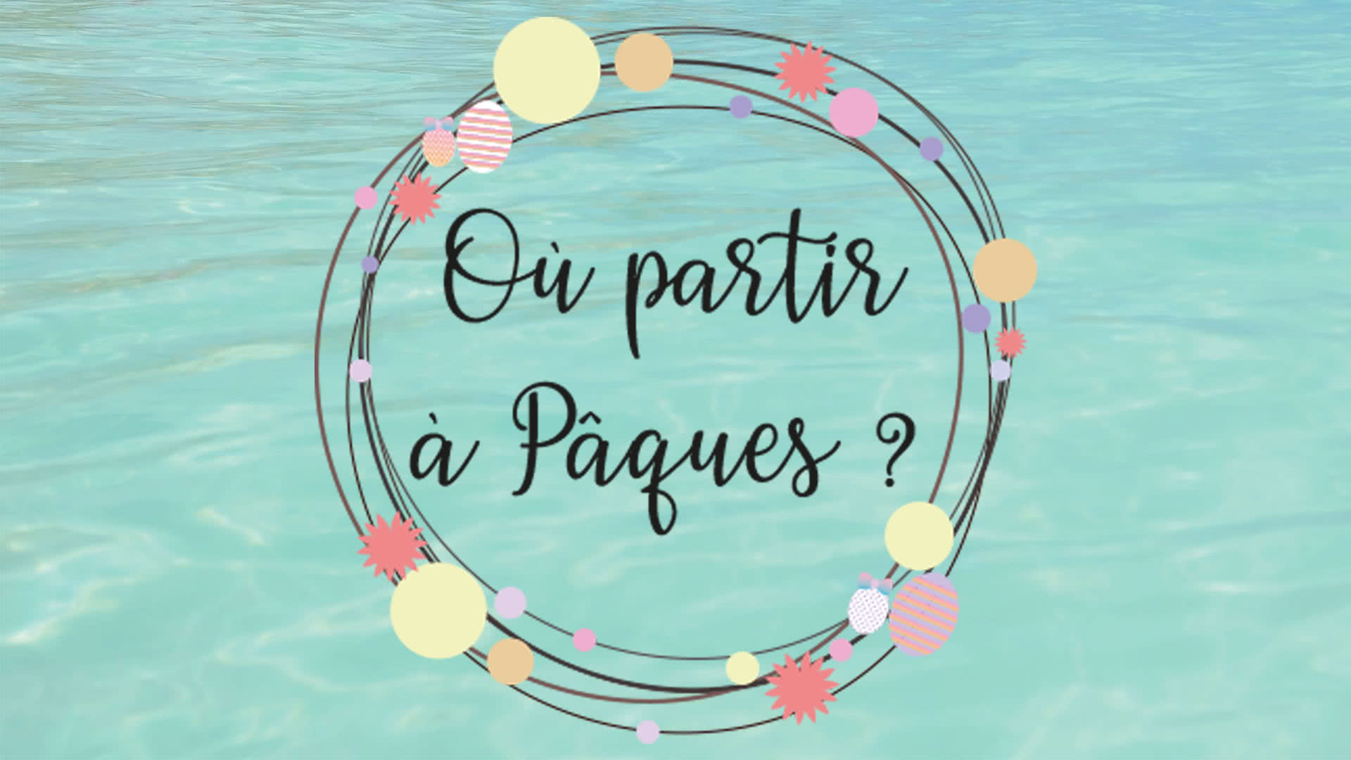 Où Partir Pendant Les Vacances De Printemps ?| Blog Exotismes